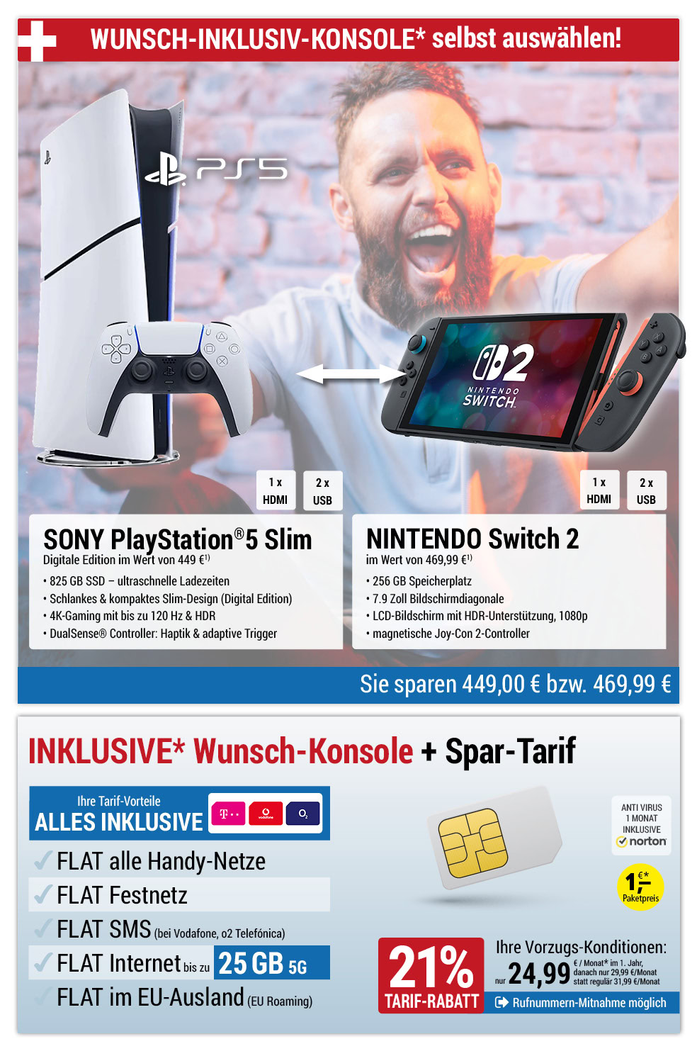 Für nur 1 €*: Sim-Karte + Sony PlayStation®5 Slim oder Nintendo Switch 2 INKLUSIVE mit ALL NET FLAT für 24,99 €/Monat im ersten Jahr