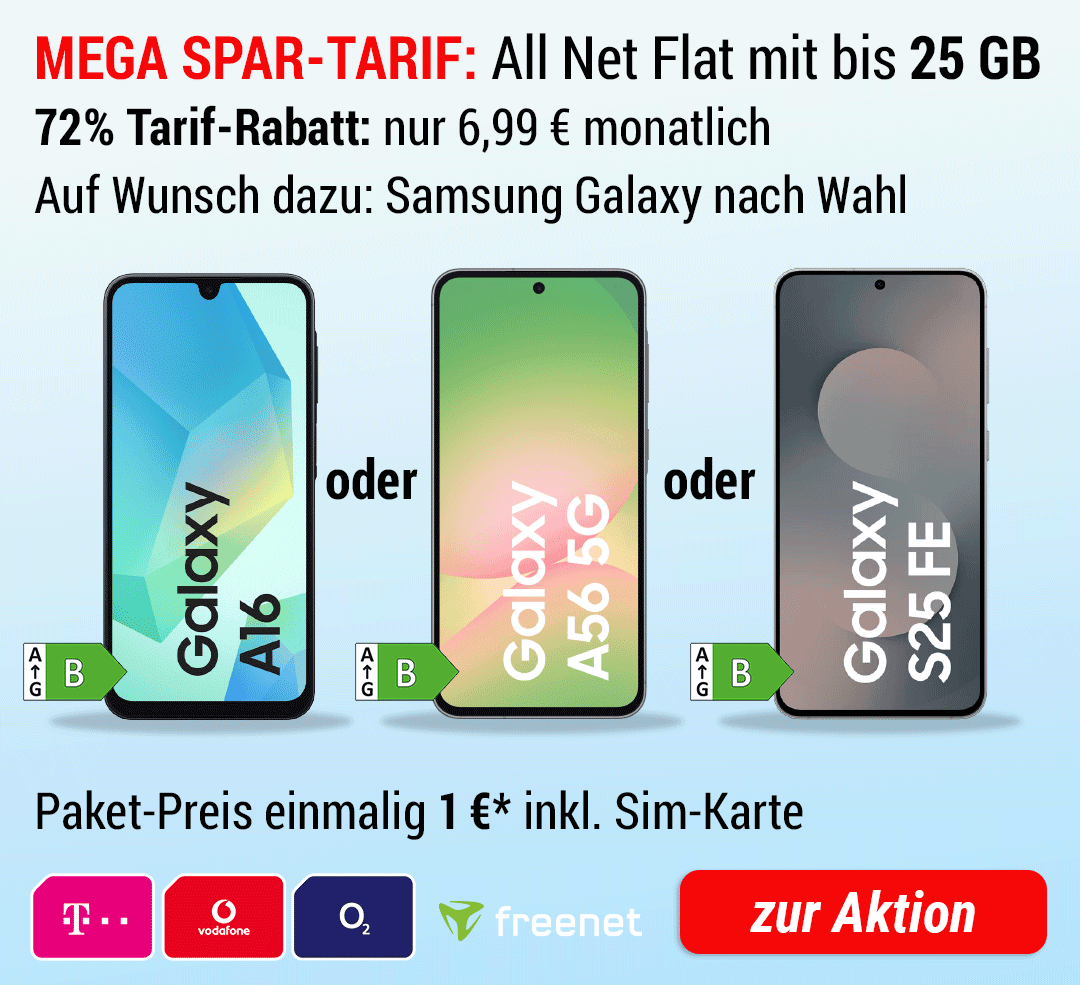 Auf Wunsch dazu: Samsung Galaxy S25FE oder A56 oder A16