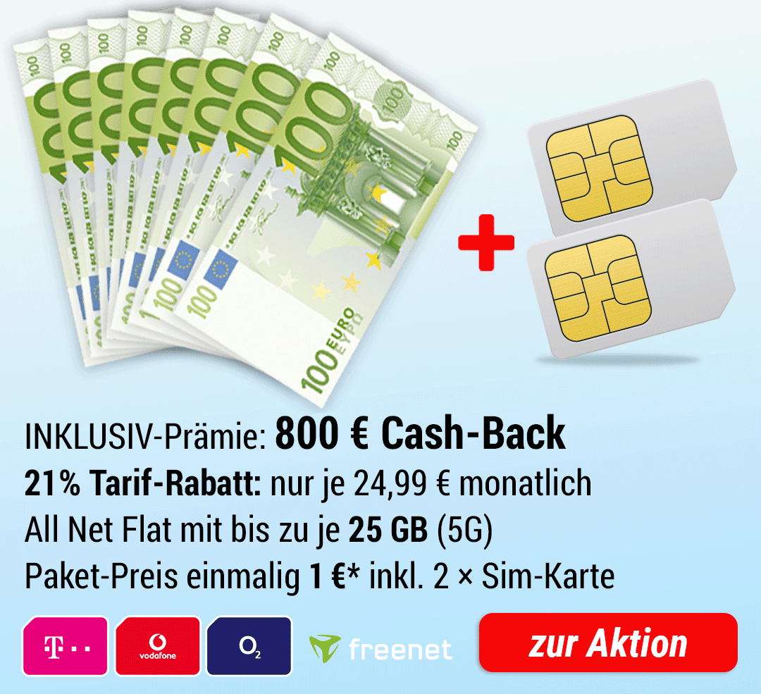 800 € bar INKLUSIVE + 2 × SIM only All Net Flat